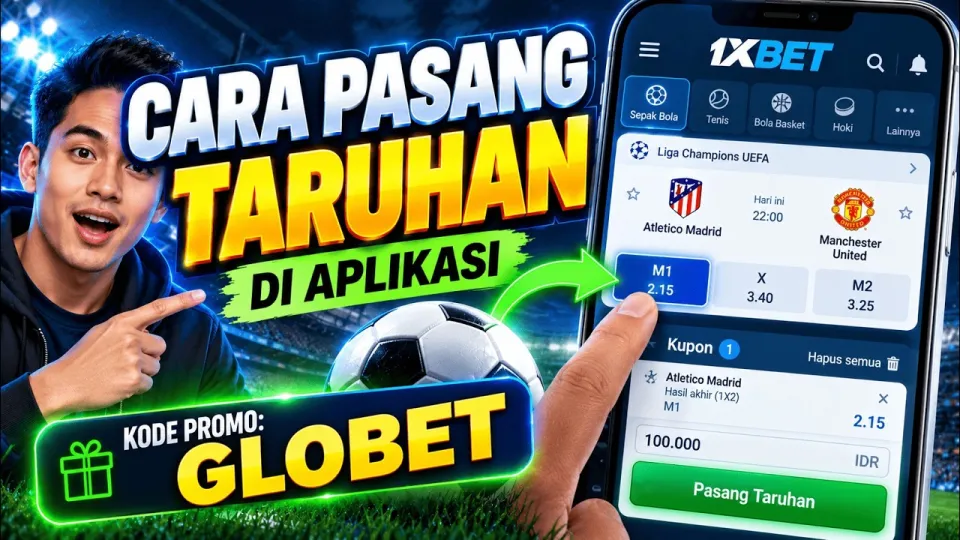 Cara pasang taruhan di 1xbet yang mudah dan menguntungkan untuk pemula